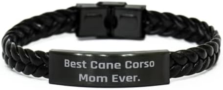 Pletena kožna narukvica za pse Cane Corso sa sarkazmom, Najbolja Mama Cane Corso ikad, pokloni za višekratnu upotrebu za ljubitelje
