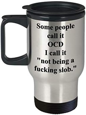 Smiješno OCD Clean 14oz izolirana putnička šalica - Neki ga nazivaju OCD - Jedinstveni inspirativni sarkazam poklon za turbler za muža