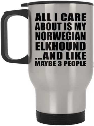 Dizajnsify Sve što me briga je moja norveška elkhound, srebrna putnička šalica 14oz od nehrđajućeg čelika izolirana, pokloni za rođendansku