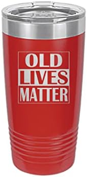 Najbolji smiješni sarkastični 20 oz. Putna čaša šalica Stari životi su važni šalica novosti za starije građane rođendanski poklon mami
